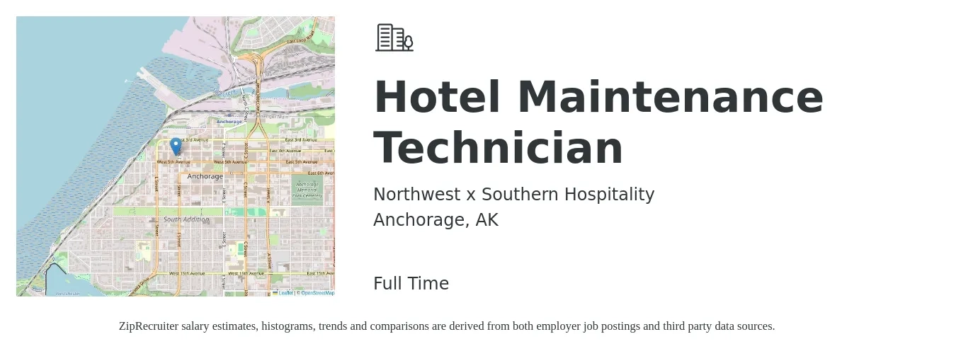 Northwest x Southern Hospitality job posting for a Hotel Maintenance Technician in Anchorage, AK with a salary of $17 Hourly with a map of Anchorage location.