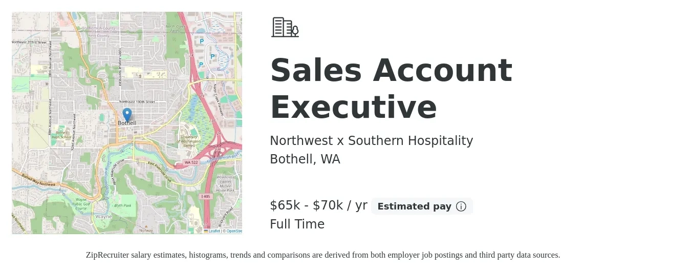 Northwest x Southern Hospitality job posting for a Sales Account Executive in Bothell, WA with a salary of $65,000 to $70,000 Yearly with a map of Bothell location.