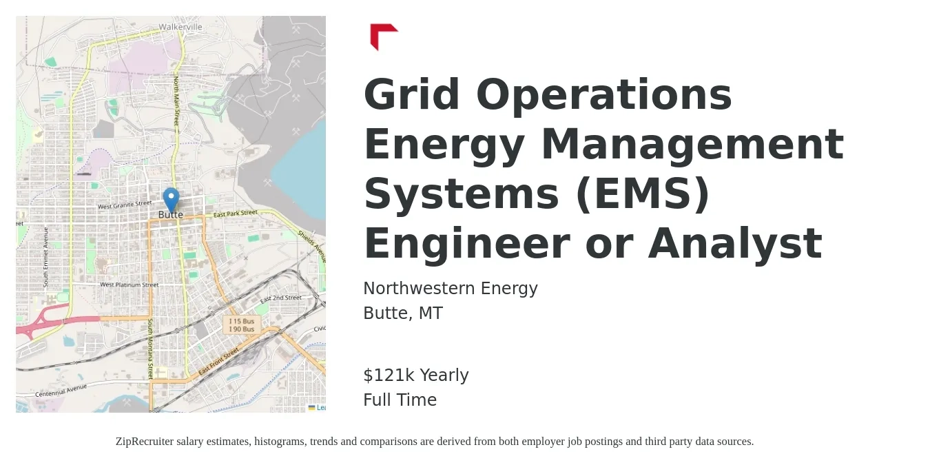 Northwestern Energy job posting for a Grid Operations Energy Management Systems (EMS) Engineer or Analyst in Butte, MT with a salary of $121,800 Yearly with a map of Butte location.