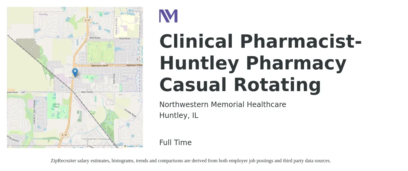 Northwestern Memorial Healthcare job posting for a Clinical Pharmacist- Huntley Pharmacy Casual Rotating in Huntley, IL with a salary of $58 to $70 Hourly with a map of Huntley location.
