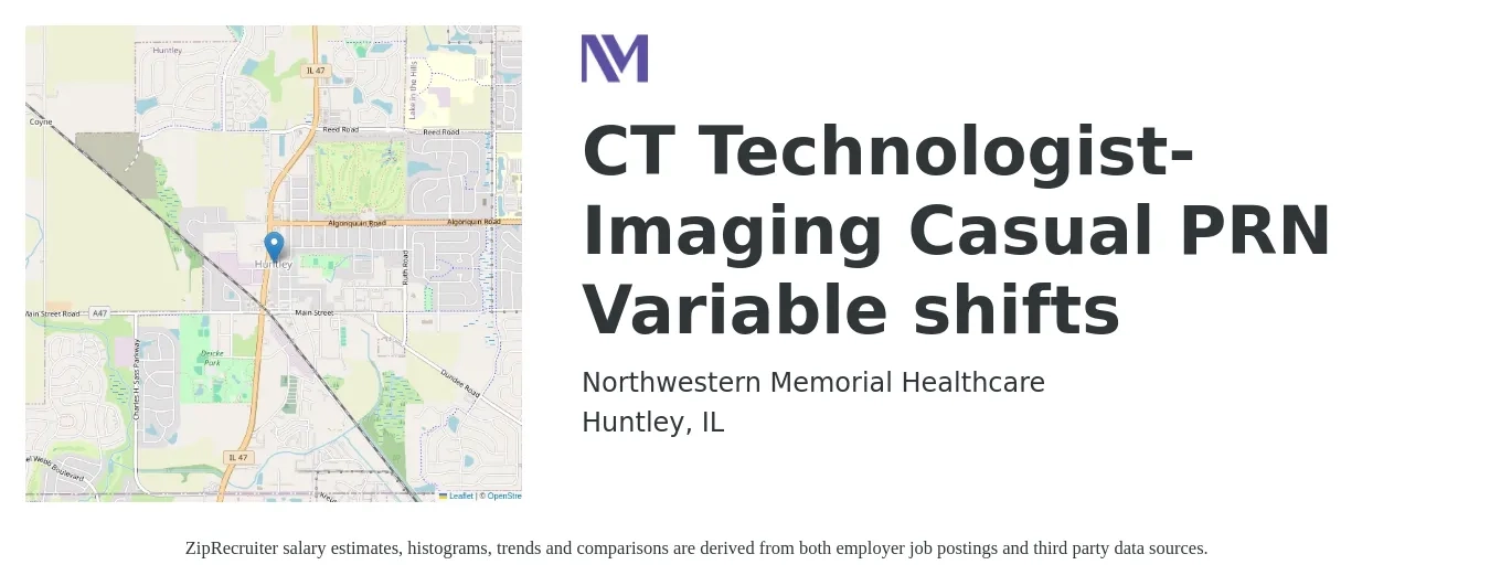Northwestern Memorial Healthcare job posting for a CT Technologist-Imaging Casual PRN Variable shifts in Huntley, IL with a salary of $1,990 to $2,790 Weekly with a map of Huntley location.