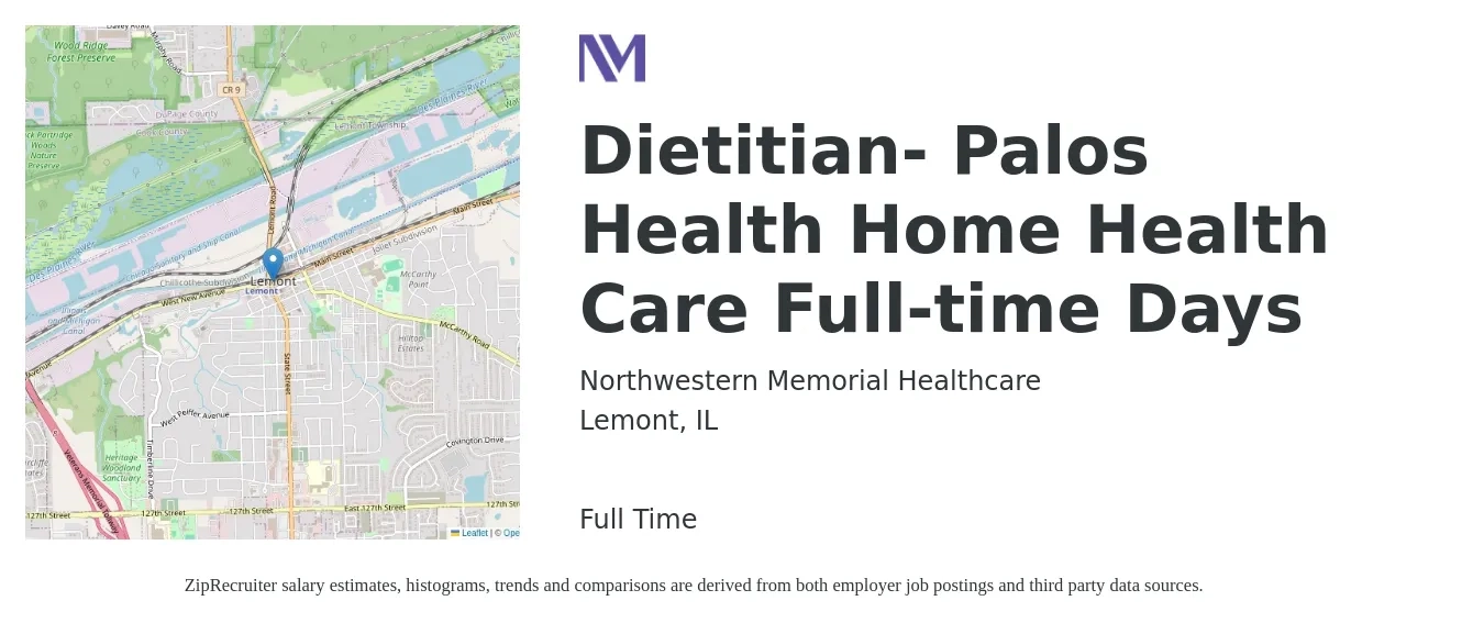 Northwestern Memorial Healthcare job posting for a Dietitian- Palos Health Home Health Care Full-time Days in Lemont, IL with a salary of $61,000 to $89,200 Yearly with a map of Lemont location.