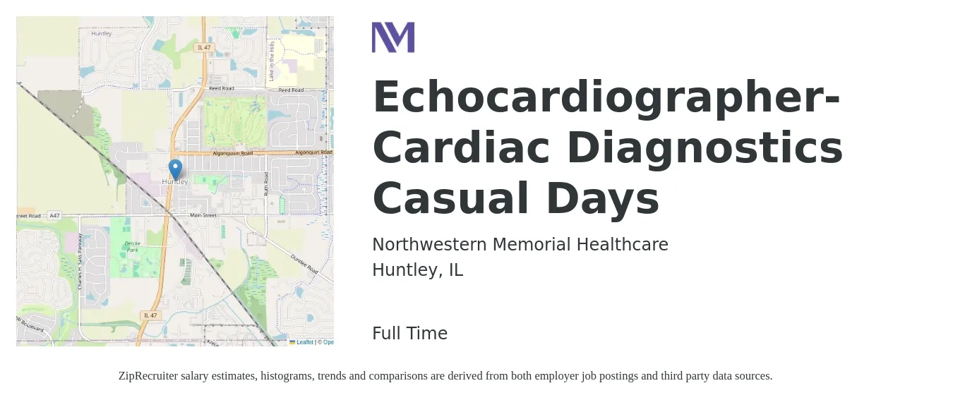 Northwestern Memorial Healthcare job posting for a Echocardiographer-Cardiac Diagnostics Casual Days in Huntley, IL with a salary of $49 to $70 Hourly with a map of Huntley location.