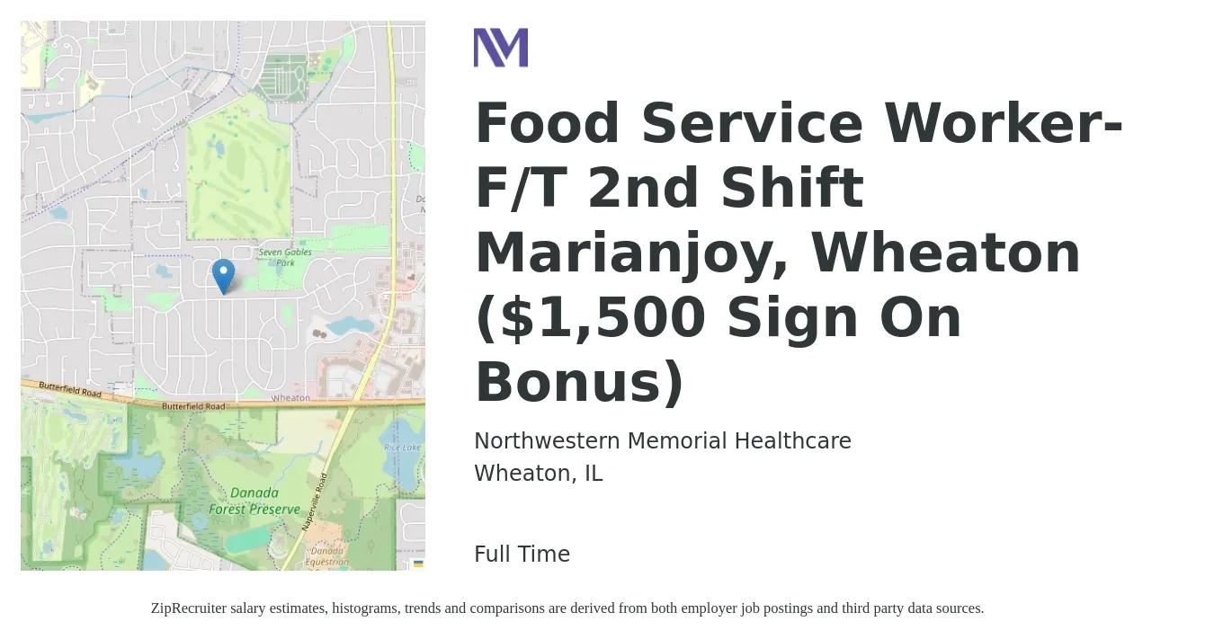 Northwestern Memorial Healthcare job posting for a Food Service Worker- F/T 2nd Shift Marianjoy, Wheaton ($1,500 Sign On Bonus) in Wheaton, IL with a salary of $15 to $18 Hourly with a map of Wheaton location.