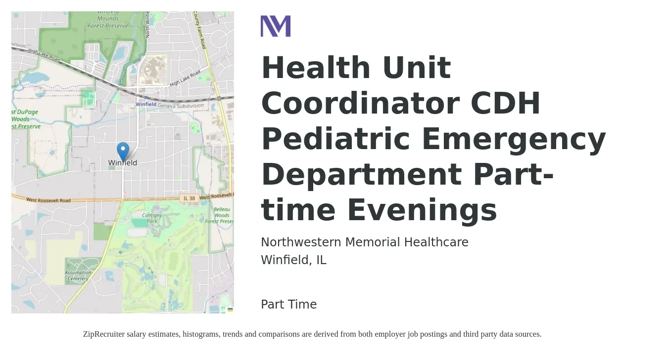 Northwestern Memorial Healthcare job posting for a Health Unit Coordinator CDH Pediatric Emergency Department Part-time Evenings in Winfield, IL with a salary of $16 to $22 Hourly with a map of Winfield location.