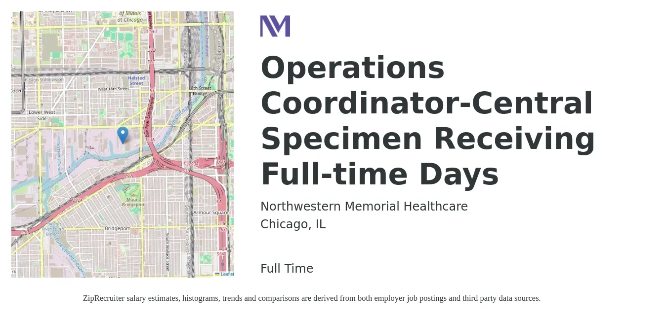 Northwestern Memorial Healthcare job posting for a Operations Coordinator-Central Specimen Receiving Full-time Days in Chicago, IL with a salary of $21 to $30 Hourly with a map of Chicago location.