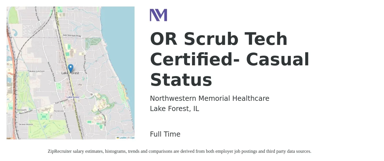 Northwestern Memorial Healthcare job posting for a OR Scrub Tech Certified- Casual Status in Lake Forest, IL with a salary of $1,130 to $2,220 Weekly with a map of Lake Forest location.