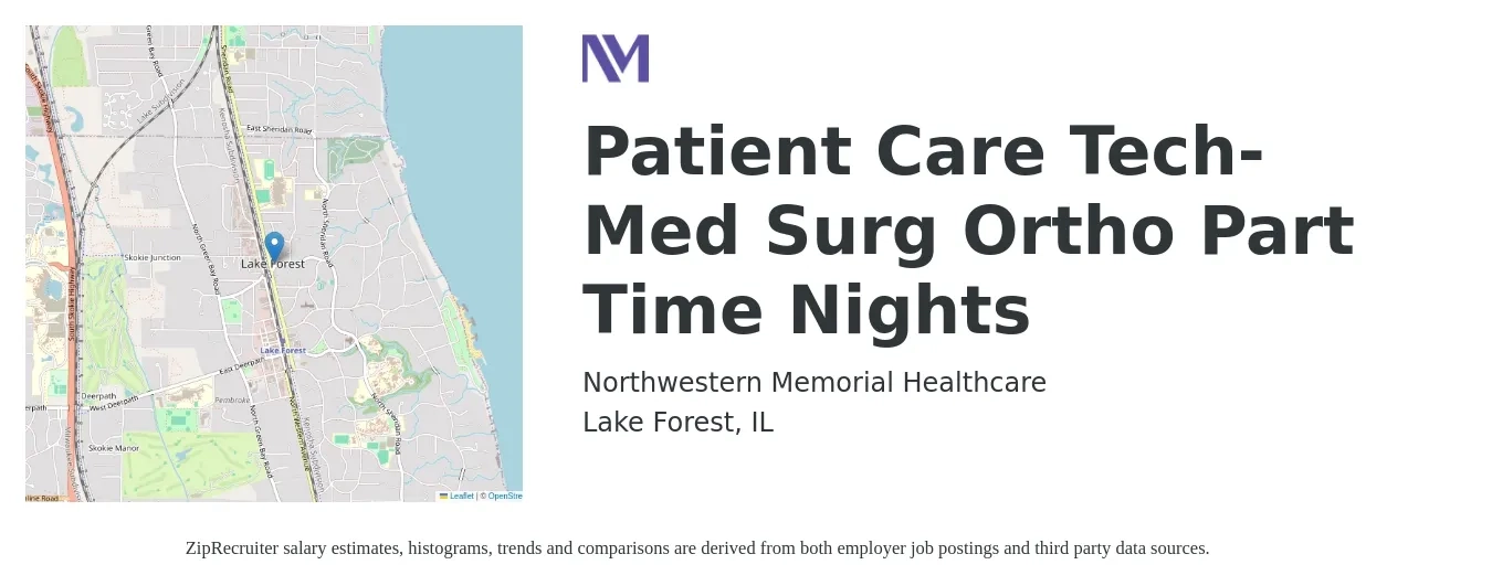 Northwestern Memorial Healthcare job posting for a Patient Care Tech-Med Surg Ortho Part Time Nights in Lake Forest, IL with a salary of $1,910 to $2,690 Weekly with a map of Lake Forest location.