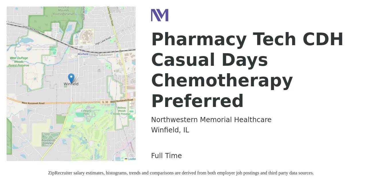 Northwestern Memorial Healthcare job posting for a Pharmacy Tech CDH Casual Days Chemotherapy Preferred in Winfield, IL with a salary of $17 to $21 Hourly with a map of Winfield location.