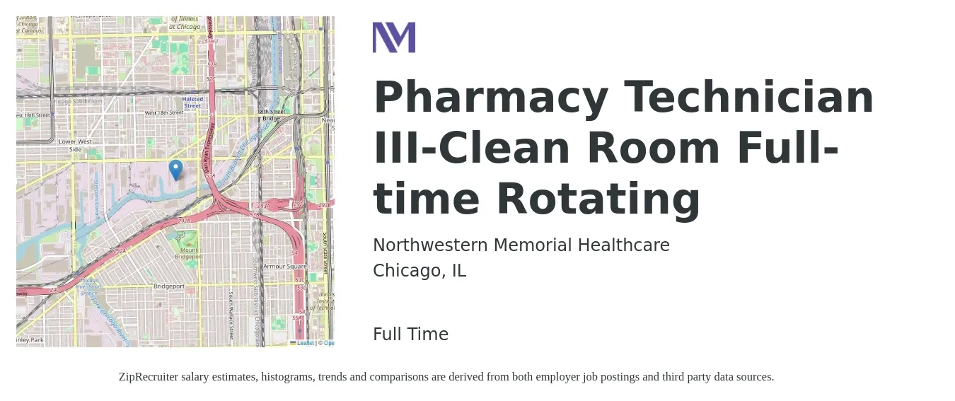 Northwestern Memorial Healthcare job posting for a Pharmacy Technician III-Clean Room Full-time Rotating in Chicago, IL with a salary of $18 to $22 Hourly with a map of Chicago location.