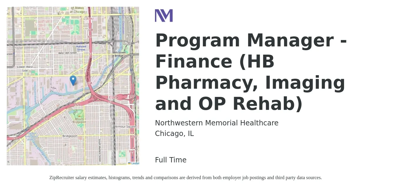 Northwestern Memorial Healthcare job posting for a Program Manager - Finance (HB Pharmacy, Imaging and OP Rehab) in Chicago, IL with a salary of $67 to $79 Hourly with a map of Chicago location.