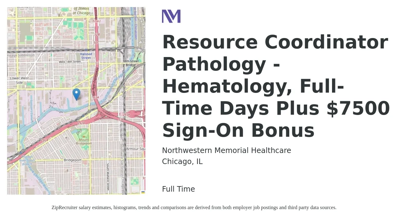 Northwestern Memorial Healthcare job posting for a Resource Coordinator Pathology - Hematology, Full-Time Days Plus $7500 Sign-On Bonus in Chicago, IL with a salary of $44,300 to $71,700 Yearly with a map of Chicago location.