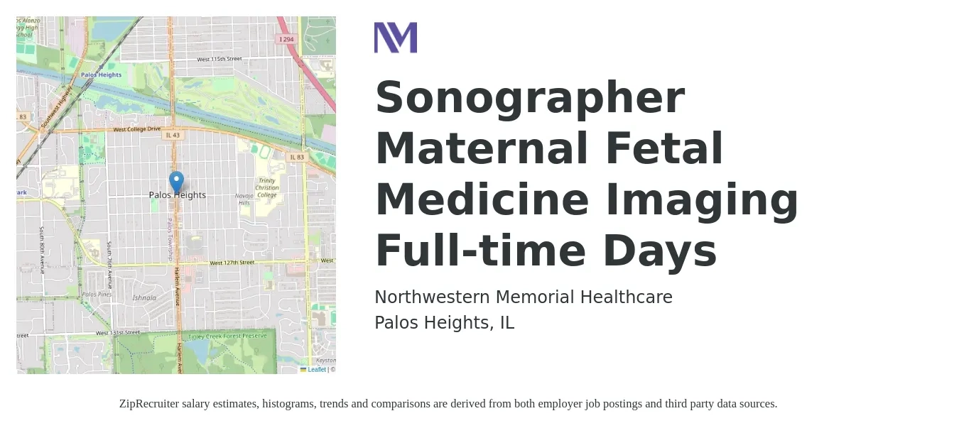 Northwestern Memorial Healthcare job posting for a Sonographer Maternal Fetal Medicine Imaging Full-time Days in Palos Heights, IL with a salary of $1,630 to $2,760 Weekly with a map of Palos Heights location.
