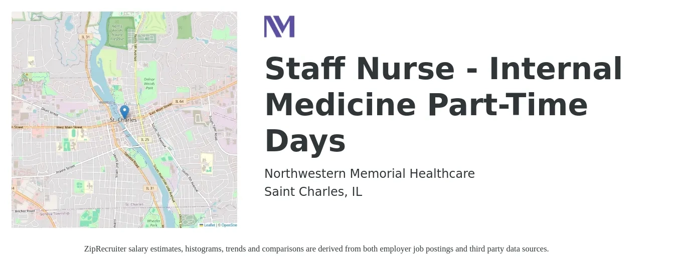 Northwestern Memorial Healthcare job posting for a Staff Nurse - Internal Medicine Part-Time Days in Saint Charles, IL with a salary of $32 to $53 Hourly with a map of Saint Charles location.