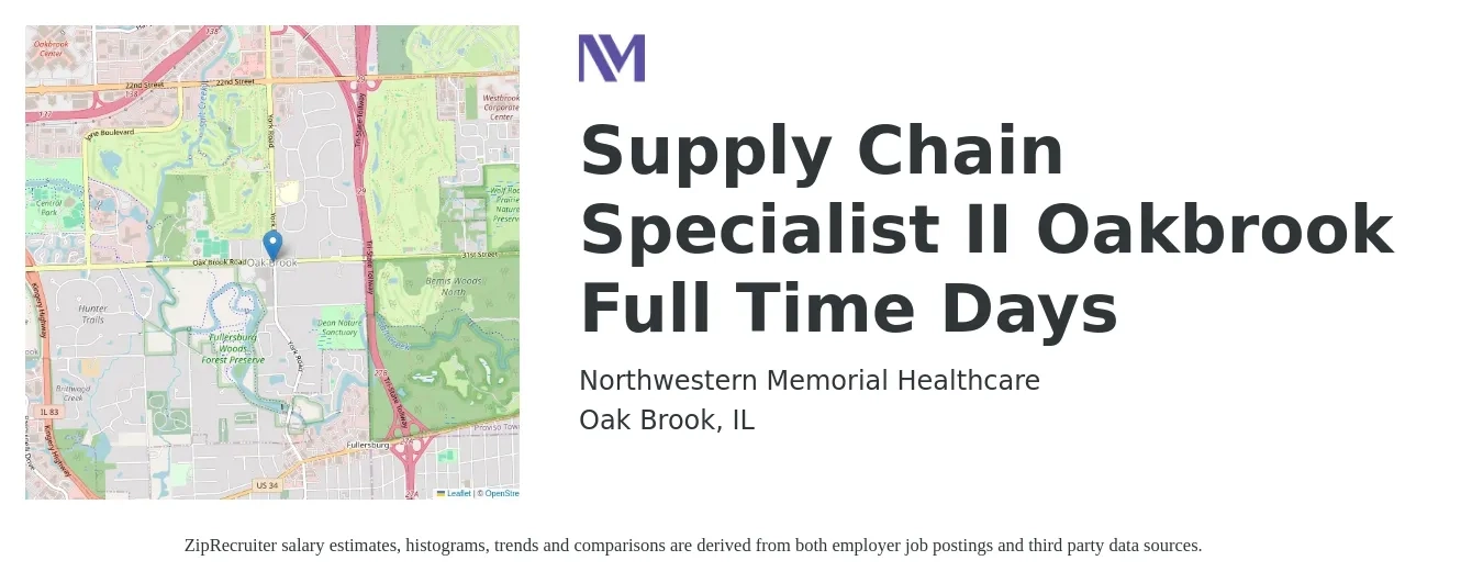 Northwestern Memorial Healthcare job posting for a Supply Chain Specialist II Oakbrook Full Time Days in Oak Brook, IL with a salary of $47,000 to $70,200 Yearly with a map of Oak Brook location.
