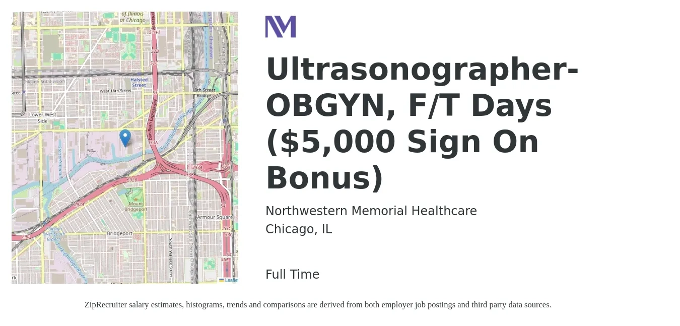 Northwestern Memorial Healthcare job posting for a Ultrasonographer- OBGYN, F/T Days ($5,000 Sign On Bonus) in Chicago, IL with a salary of $36 to $46 Hourly with a map of Chicago location.