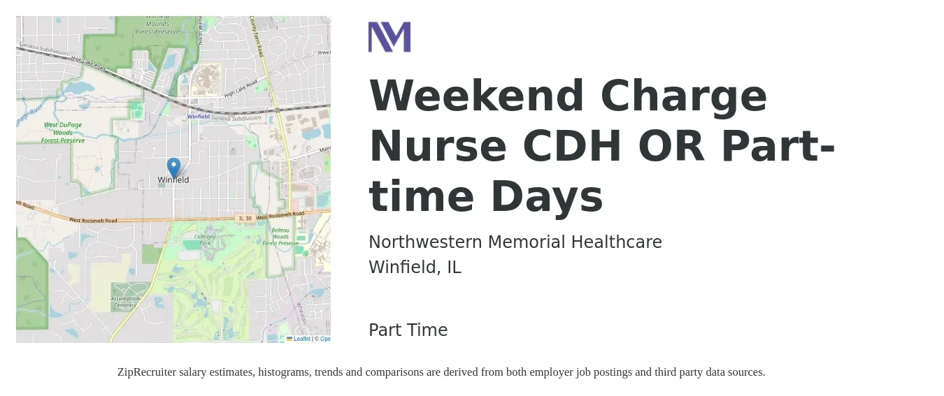 Northwestern Memorial Healthcare job posting for a Weekend Charge Nurse CDH OR Part-time Days in Winfield, IL with a salary of $34 to $48 Hourly with a map of Winfield location.