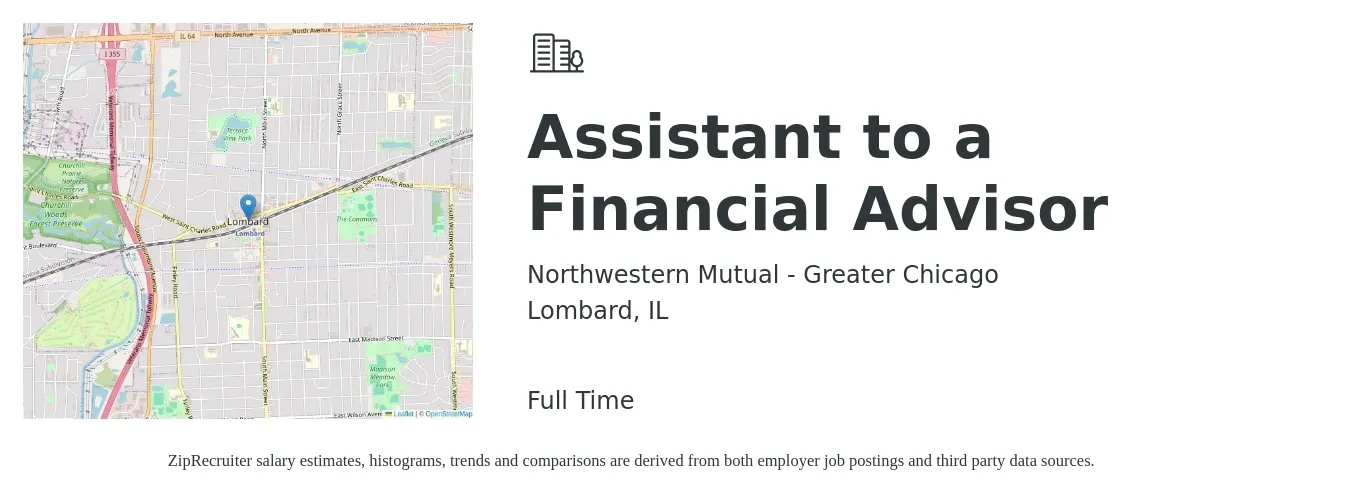 Northwestern Mutual - Greater Chicago job posting for a Assistant to a Financial Advisor in Lombard, IL with a salary of $40,300 to $62,000 Yearly with a map of Lombard location.