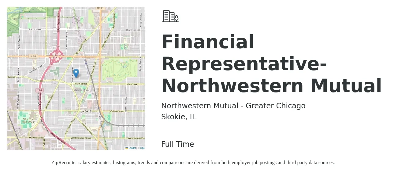 Northwestern Mutual - Greater Chicago job posting for a Financial Representative- Northwestern Mutual in Skokie, IL with a salary of $42,500 to $87,800 Yearly with a map of Skokie location.