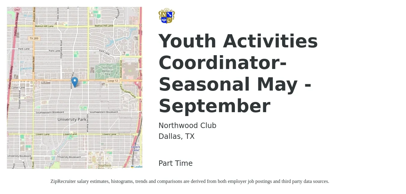 Northwood Club job posting for a Youth Activities Coordinator- Seasonal May - September in Dallas, TX with a salary of $15 to $20 Hourly with a map of Dallas location.