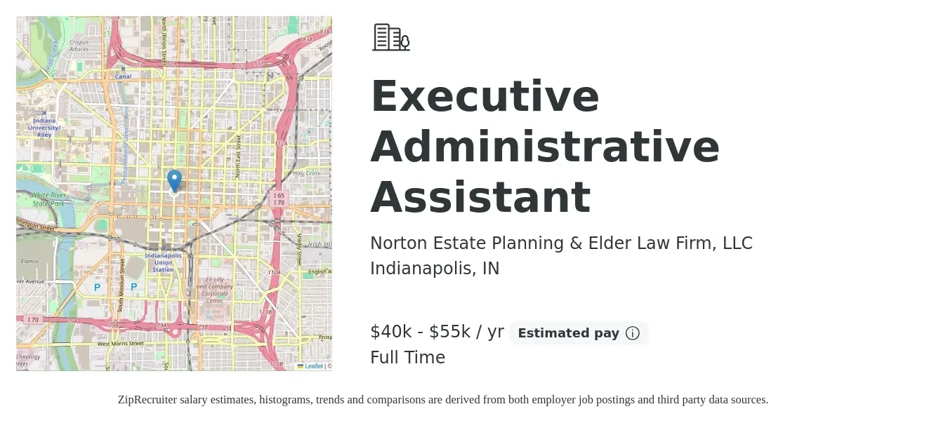 Norton Estate Planning & Elder Law Firm, LLC job posting for a Executive Administrative Assistant in Indianapolis, IN with a salary of $40,000 to $55,000 Yearly with a map of Indianapolis location.