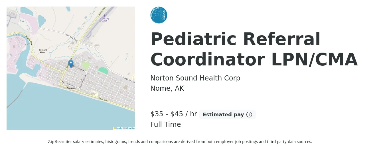 Norton Sound Health Corp job posting for a Pediatric Referral Coordinator LPN/CMA in Nome, AK with a salary of $37 to $47 Hourly with a map of Nome location.