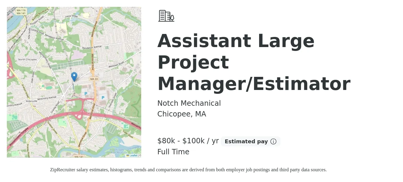 Notch Mechanical job posting for a Assistant Large Project Manager/Estimator in Chicopee, MA with a salary of $80,000 to $100,000 Yearly with a map of Chicopee location.