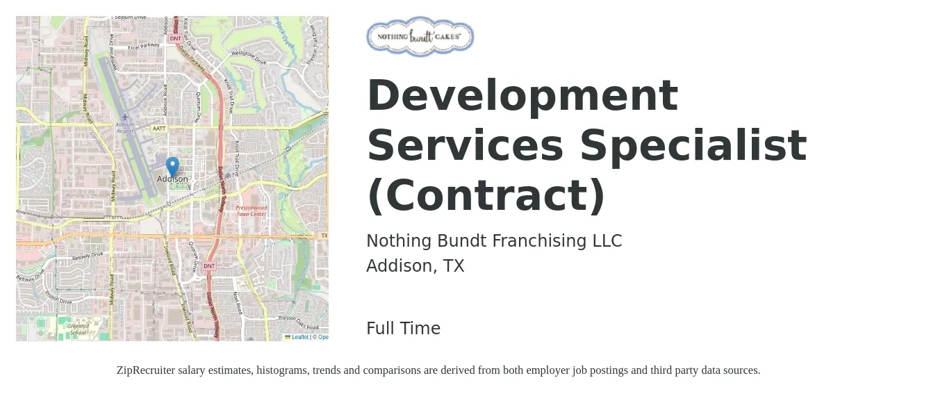 Nothing Bundt Franchising LLC job posting for a Development Services Specialist (Contract) in Addison, TX with a salary of $49,900 to $95,800 Yearly with a map of Addison location.