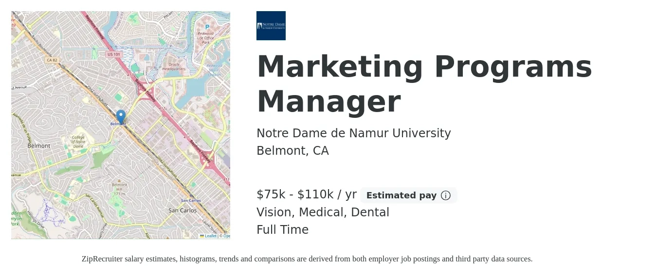 Notre Dame de Namur University job posting for a Marketing Programs Manager in Belmont, CA with a salary of $75,000 to $110,000 Yearly and benefits including vision, dental, life_insurance, medical, pto, and retirement with a map of Belmont location.