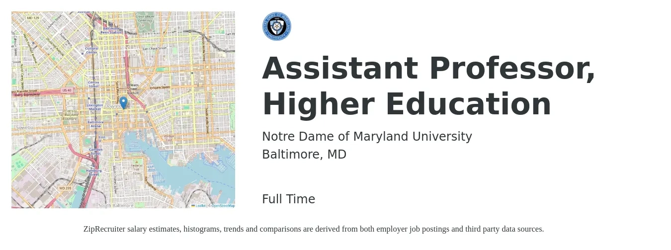 Notre Dame of Maryland University job posting for a Assistant Professor, Higher Education in Baltimore, MD with a salary of $59,600 to $90,900 Yearly with a map of Baltimore location.