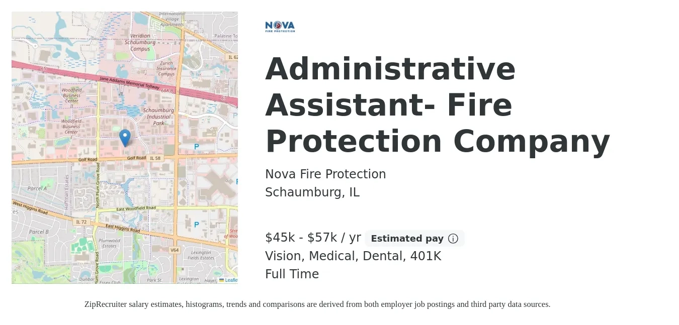 Nova Fire Protection job posting for a Administrative Assistant- Fire Protection Company in Schaumburg, IL with a salary of $45,000 to $57,000 Yearly and benefits including life_insurance, medical, vision, 401k, and dental with a map of Schaumburg location.