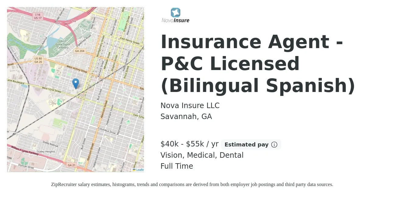 Nova Insure LLC job posting for a Insurance Agent - P&C Licensed (Bilingual Spanish) in Savannah, GA with a salary of $40,000 to $55,000 Yearly and benefits including dental, medical, pto, and vision with a map of Savannah location.