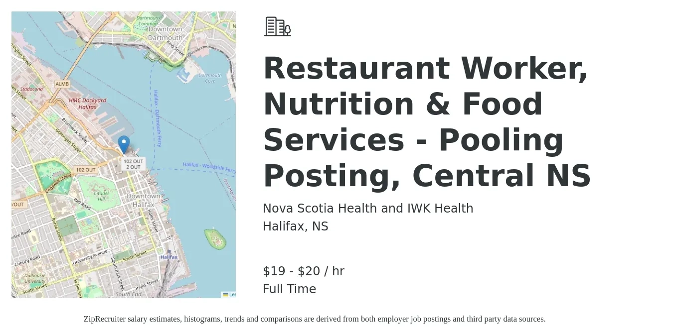 Nova Scotia Health and IWK Health job posting for a Restaurant Worker, Nutrition & Food Services - Pooling Posting, Central NS in Halifax, NS with a salary of $20 to $22 Hourly with a map of Halifax location.