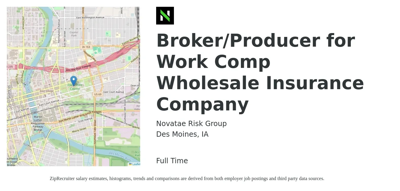 Novatae Risk Group job posting for a Broker/Producer for Work Comp Wholesale Insurance Company in Des Moines, IA with a salary of $74,200 to $97,600 Yearly with a map of Des Moines location.