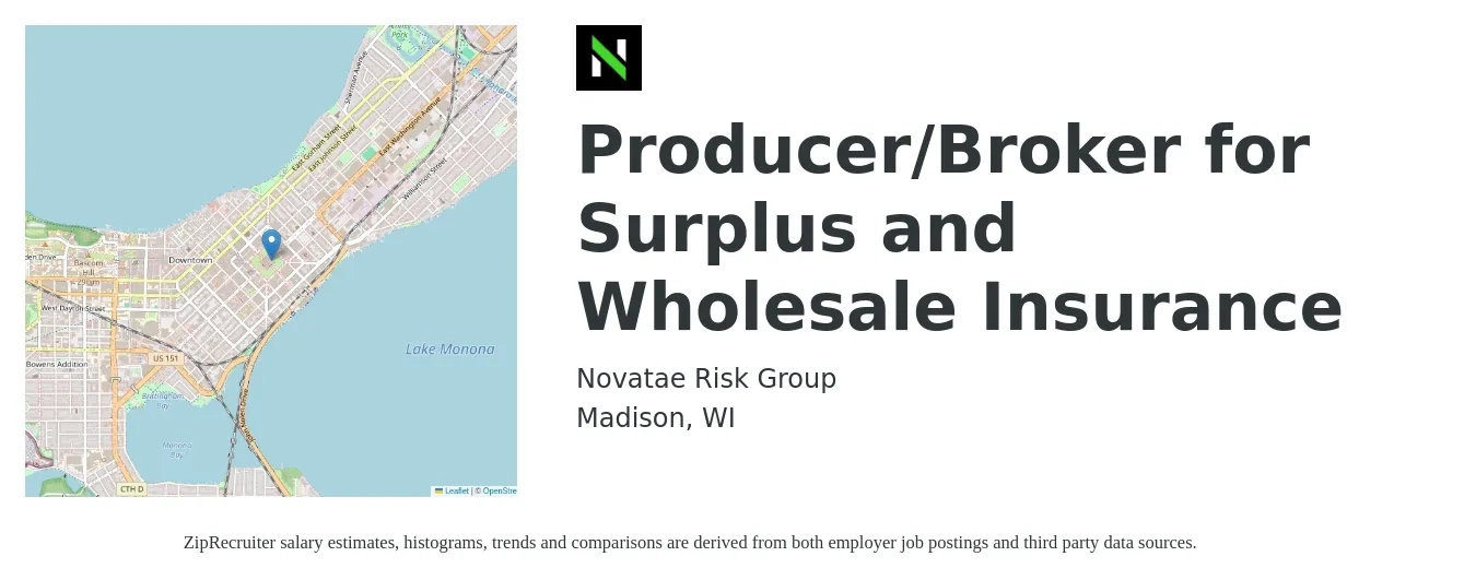 Novatae Risk Group job posting for a Producer/Broker for Surplus and Wholesale Insurance in Madison, WI with a salary of $76,600 to $100,800 Yearly with a map of Madison location.