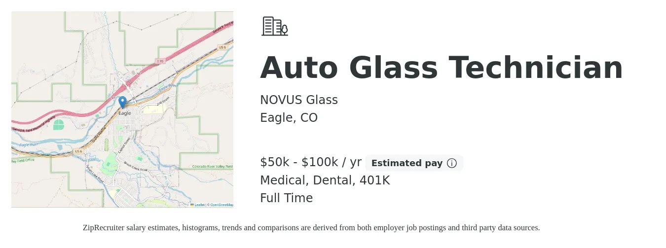 NOVUS Glass job posting for a Auto Glass Technician in Eagle, CO with a salary of $50,000 to $100,000 Yearly and benefits including life_insurance, medical, 401k, and dental with a map of Eagle location.