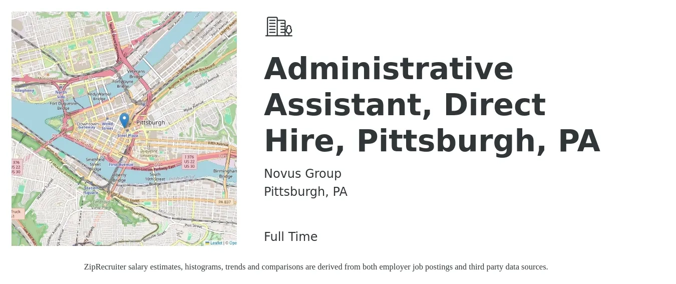 Novus Group job posting for a Administrative Assistant, Direct Hire, Pittsburgh, PA in Pittsburgh, PA with a salary of $18 to $24 Hourly with a map of Pittsburgh location.