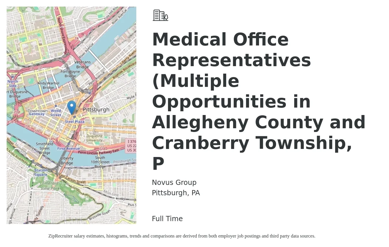 Novus Group job posting for a Medical Office Representatives (Multiple Opportunities in Allegheny County and Cranberry Township, P in Pittsburgh, PA with a salary of $16 to $20 Hourly with a map of Pittsburgh location.