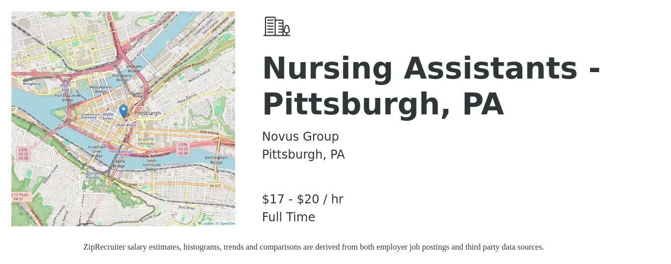 Novus Group job posting for a Nursing Assistants - Pittsburgh, PA in Pittsburgh, PA with a salary of $18 to $21 Hourly with a map of Pittsburgh location.