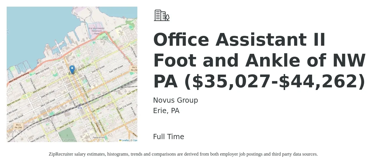 Novus Group job posting for a Office Assistant II Foot and Ankle of NW PA ($35,027-$44,262) in Erie, PA with a salary of $34,900 to $42,600 Yearly with a map of Erie location.