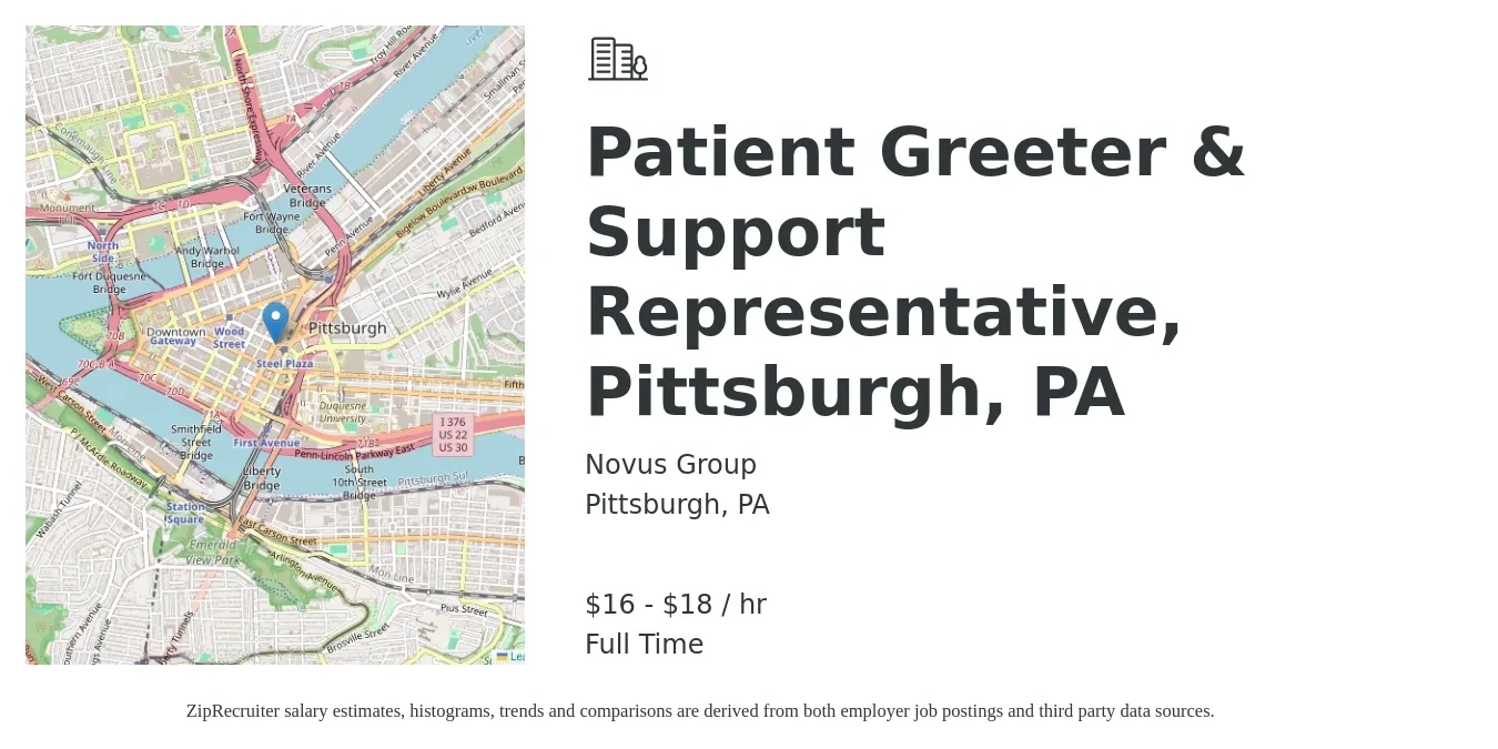 Novus Group job posting for a Patient Greeter & Support Representative, Pittsburgh, PA in Pittsburgh, PA with a salary of $17 to $19 Hourly with a map of Pittsburgh location.