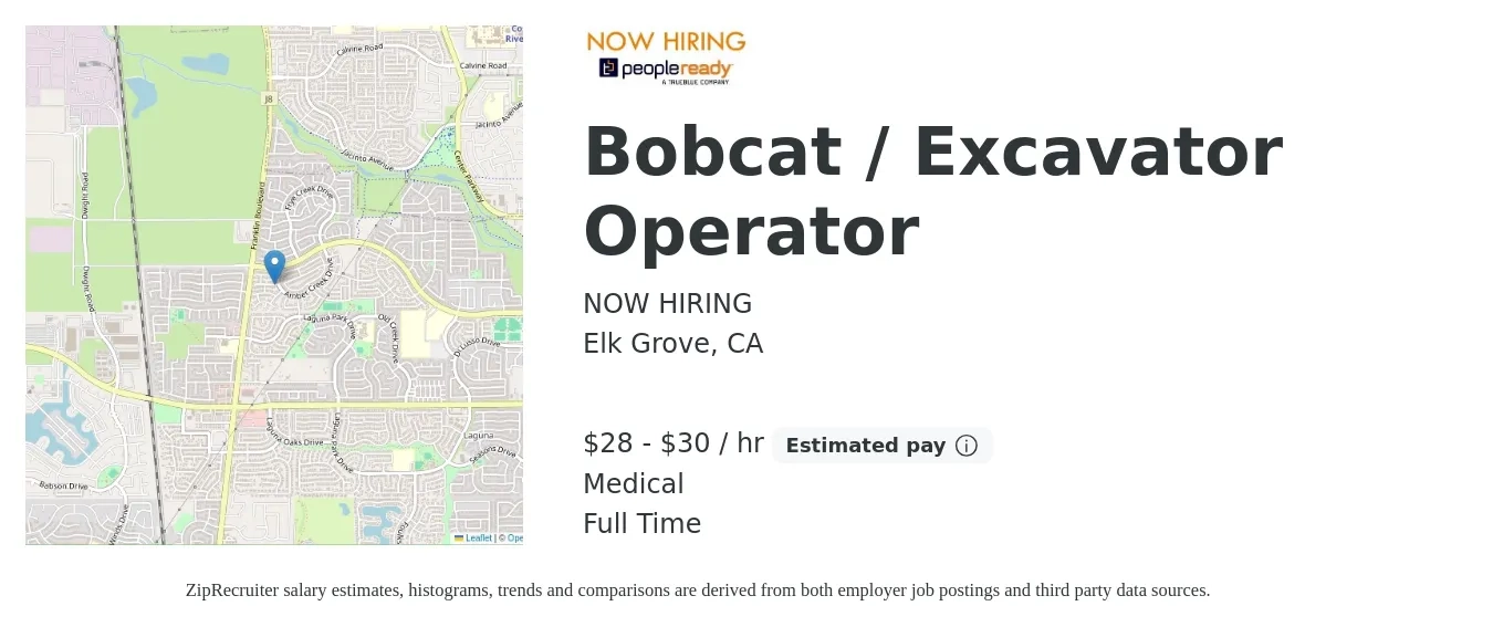 NOW HIRING job posting for a Bobcat / Excavator Operator in Elk Grove, CA with a salary of $30 to $32 Hourly and benefits including medical with a map of Elk Grove location.