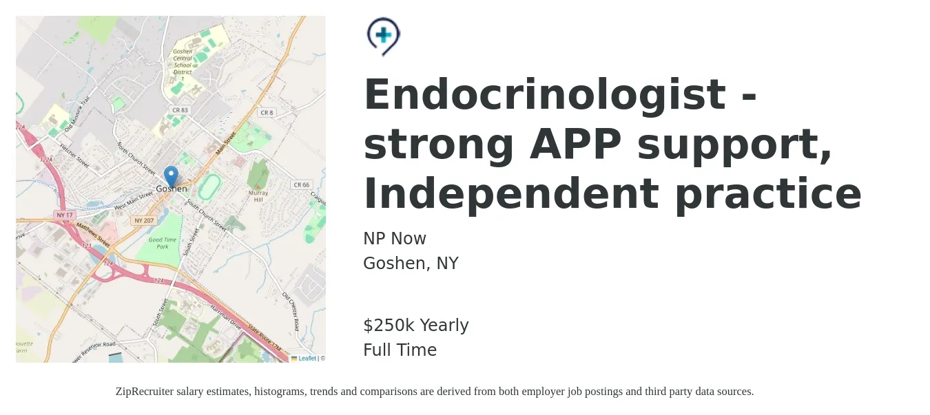 NP Now job posting for a Endocrinologist - strong APP support, Independent practice in Goshen, NY with a salary of $250,000 Yearly with a map of Goshen location.