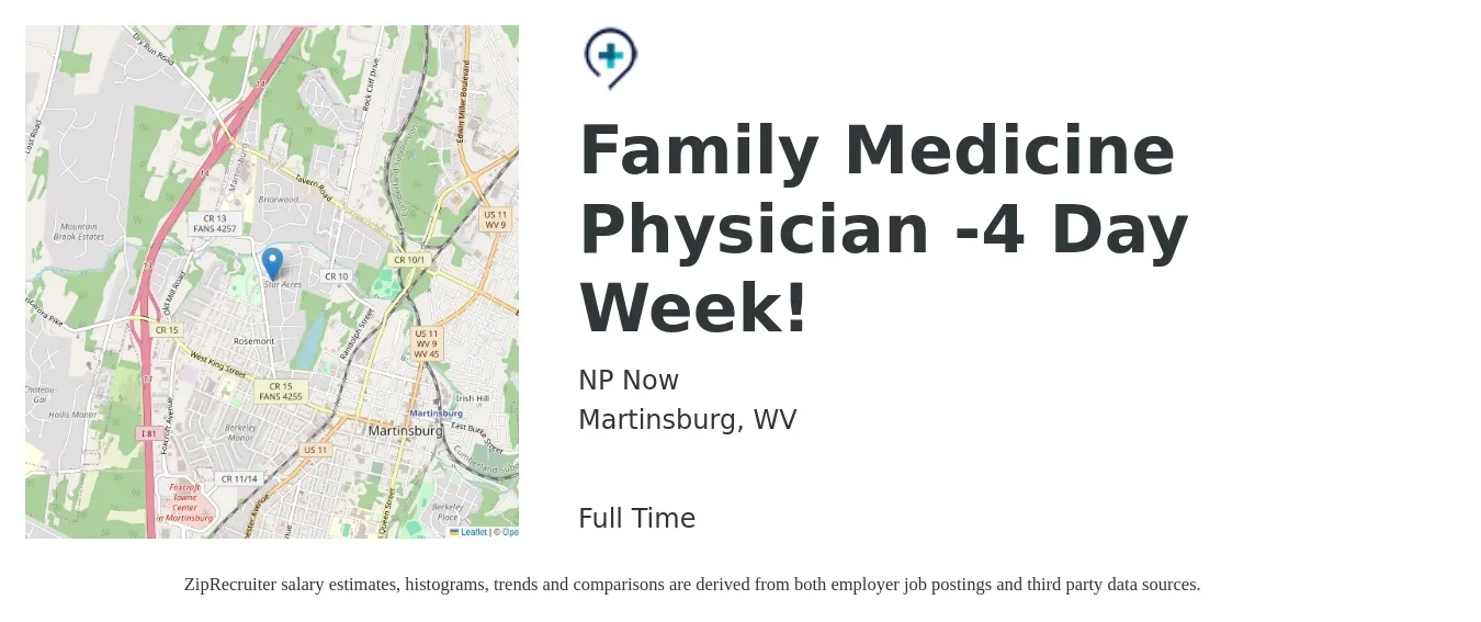NP Now job posting for a Family Medicine Physician -4 Day Week! in Martinsburg, WV with a salary of $130,400 to $252,700 Yearly with a map of Martinsburg location.