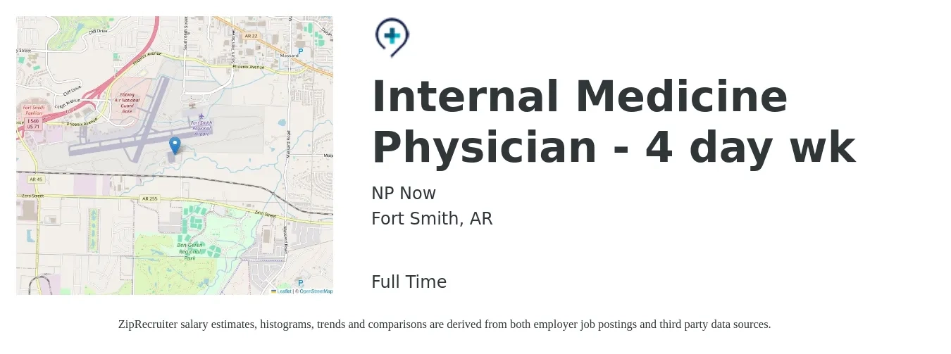NP Now job posting for a Internal Medicine Physician - 4 day wk in Fort Smith, AR with a salary of $116,700 to $243,200 Yearly with a map of Fort Smith location.