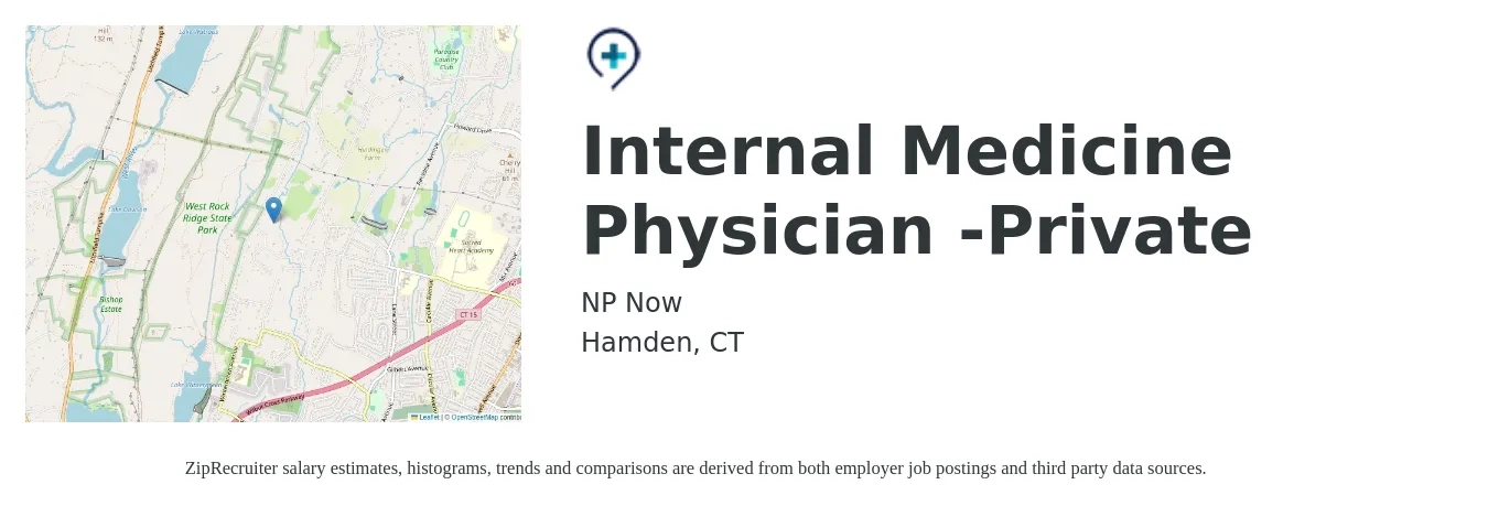 NP Now job posting for a Internal Medicine Physician -Private in Hamden, CT with a salary of $119,300 to $248,500 Yearly with a map of Hamden location.