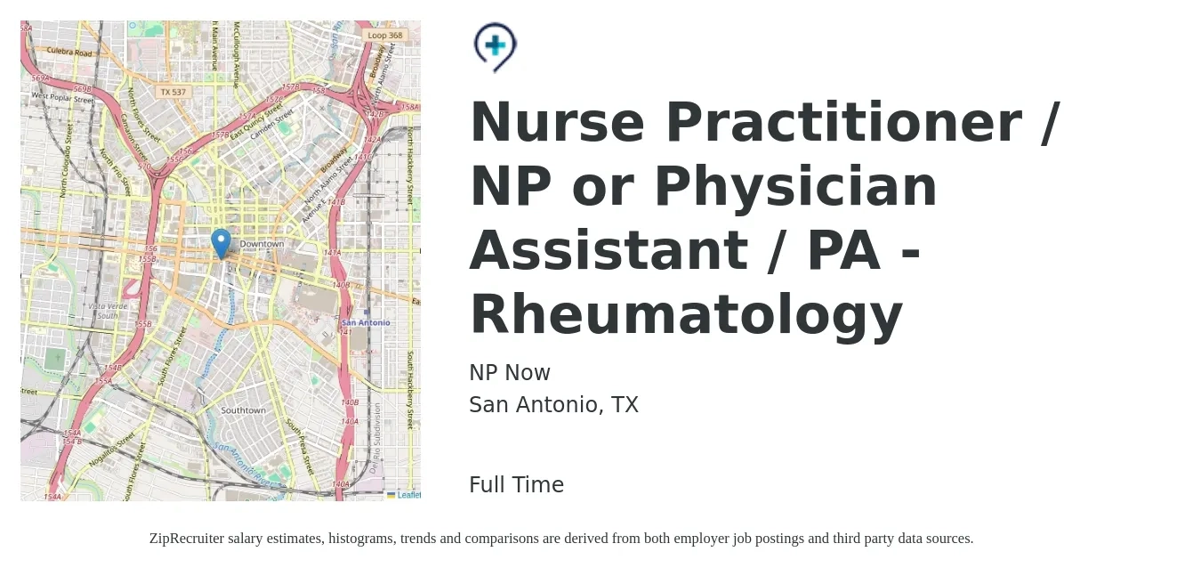 NP Now job posting for a Nurse Practitioner / NP or Physician Assistant / PA - Rheumatology in San Antonio, TX with a salary of $98,300 to $127,200 Yearly with a map of San Antonio location.