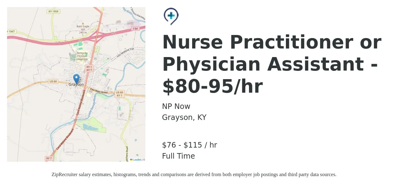 NP Now job posting for a Nurse Practitioner or Physician Assistant - $80-95/hr in Grayson, KY with a salary of $80 to $120 Hourly with a map of Grayson location.
