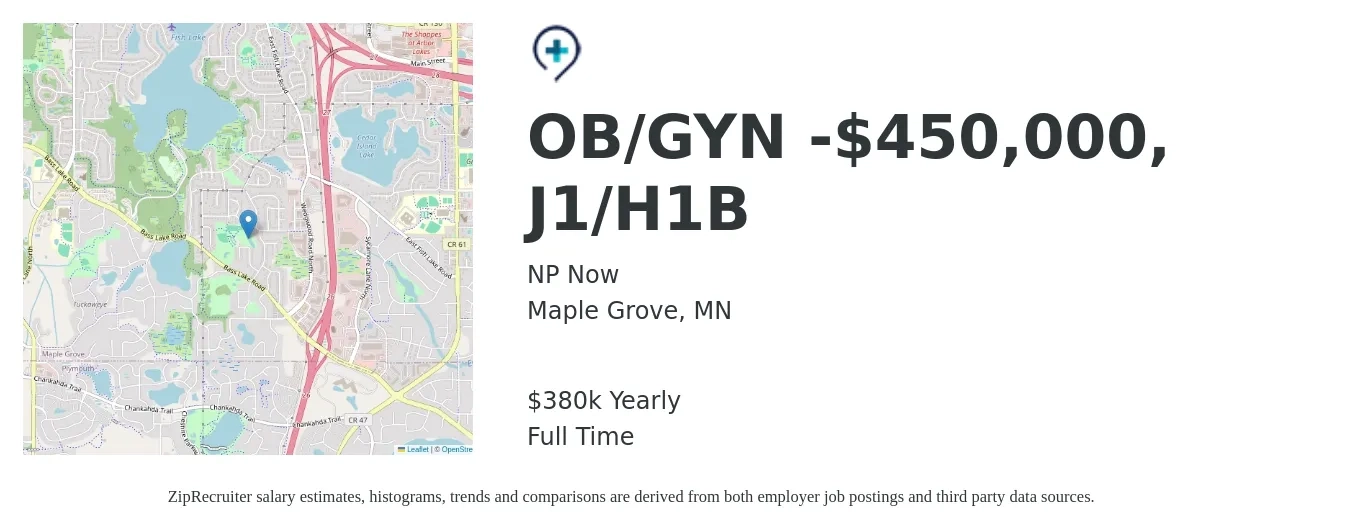 NP Now job posting for a OB/GYN -$450,000, J1/H1B in Maple Grove, MN with a salary of $380,000 Yearly with a map of Maple Grove location.