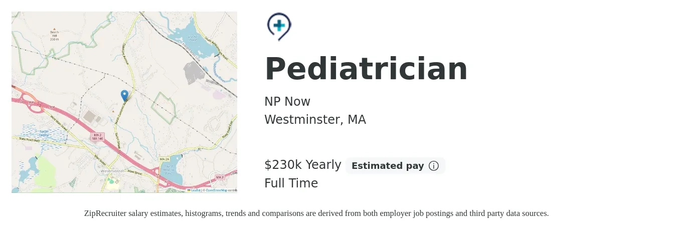 NP Now job posting for a Pediatrician in Westminster, MA with a salary of $230,000 Yearly with a map of Westminster location.
